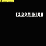 F2 - Dominica - Inc Dave Angel Remix