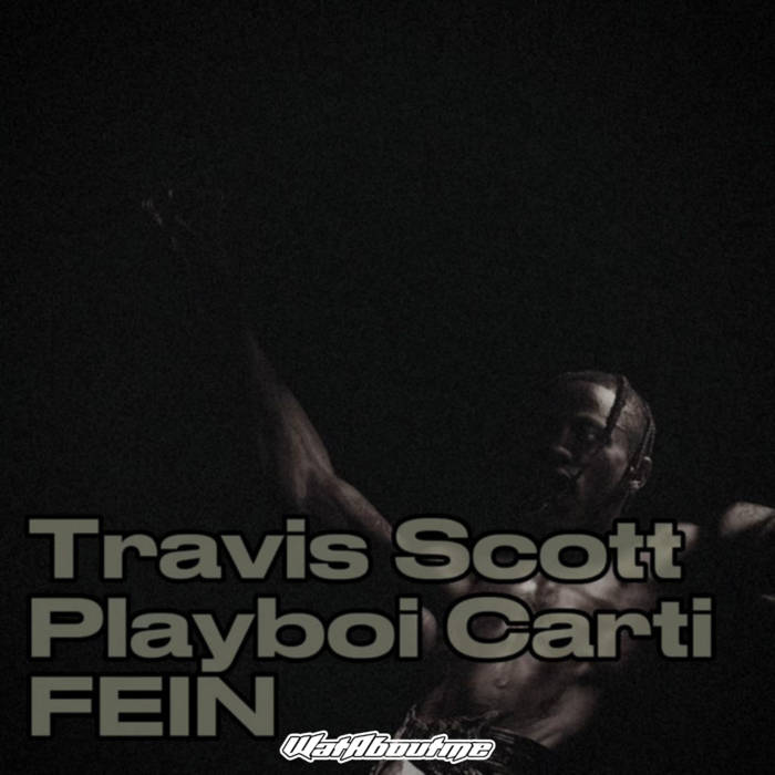 travis scott playboi carti FIEN (WatAboutme Tech House Remix
