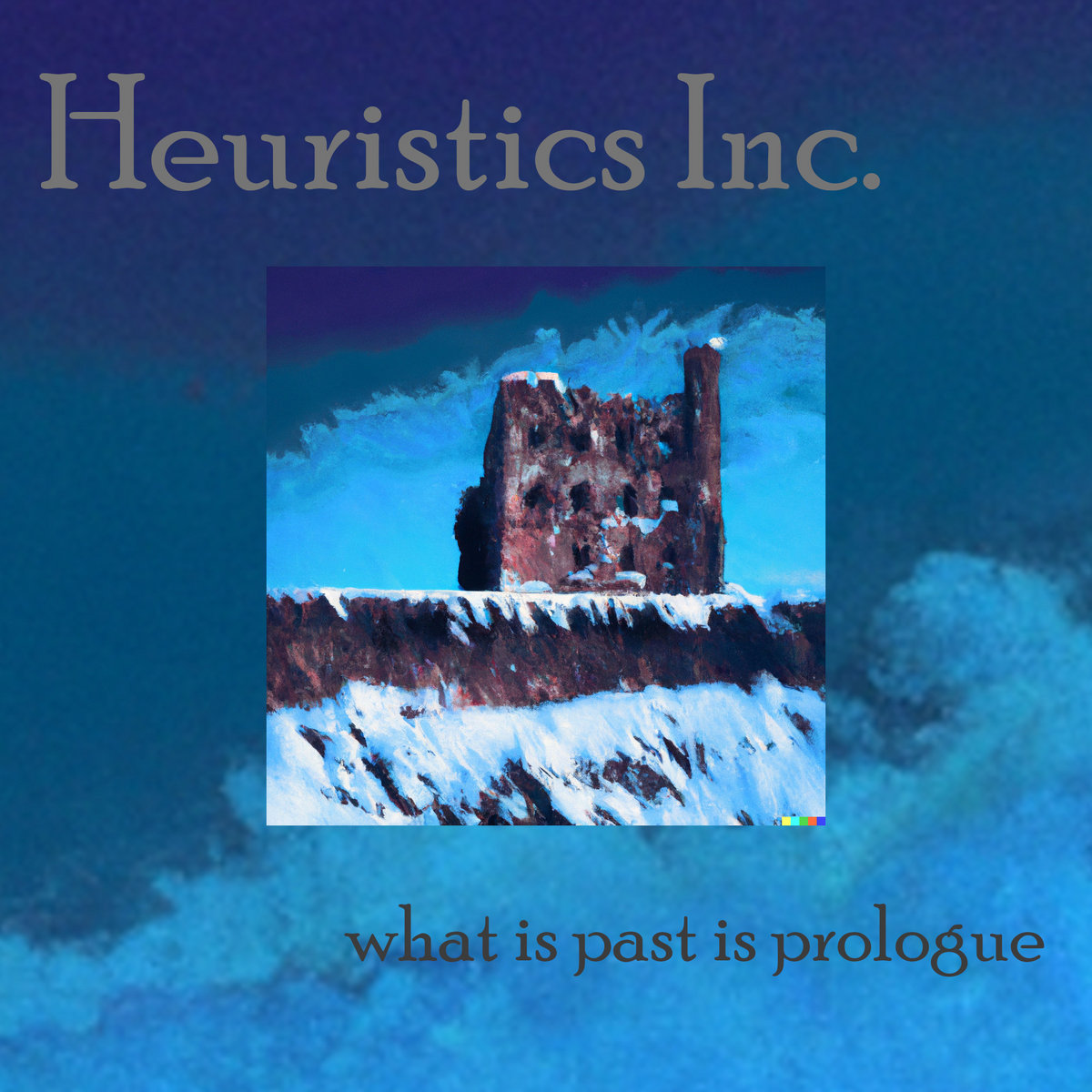 what-is-past-is-prologue-heuristics-inc