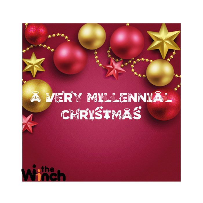 A Very Millennial Christmas Winch MC