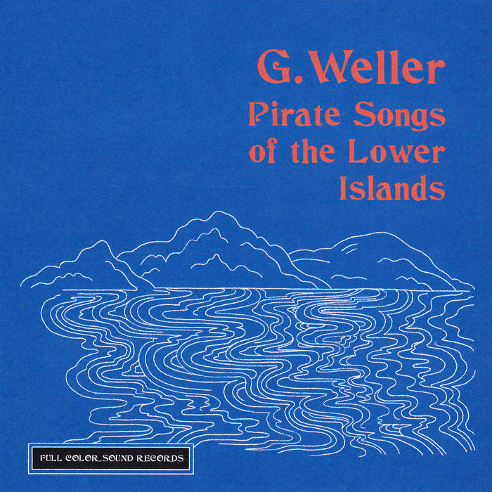 Pirate Songs of the Lower Islands | G. Weller | Full Color