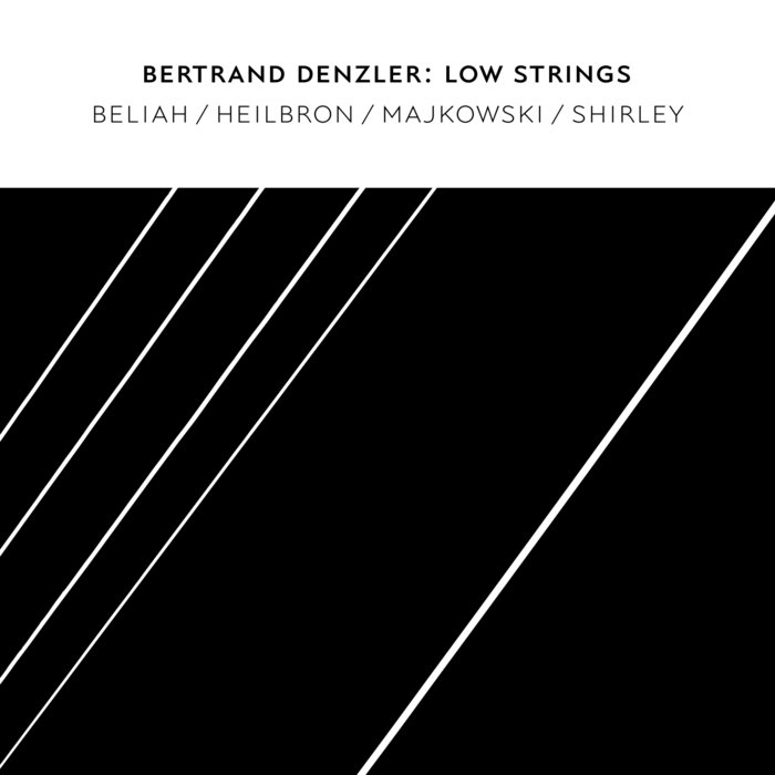 Bertrand Denzler: Low Strings von Beliah / Heilbron / Majkowski / Shirley