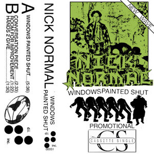 Nick Normal — Windows Painted Shut Cassette Single