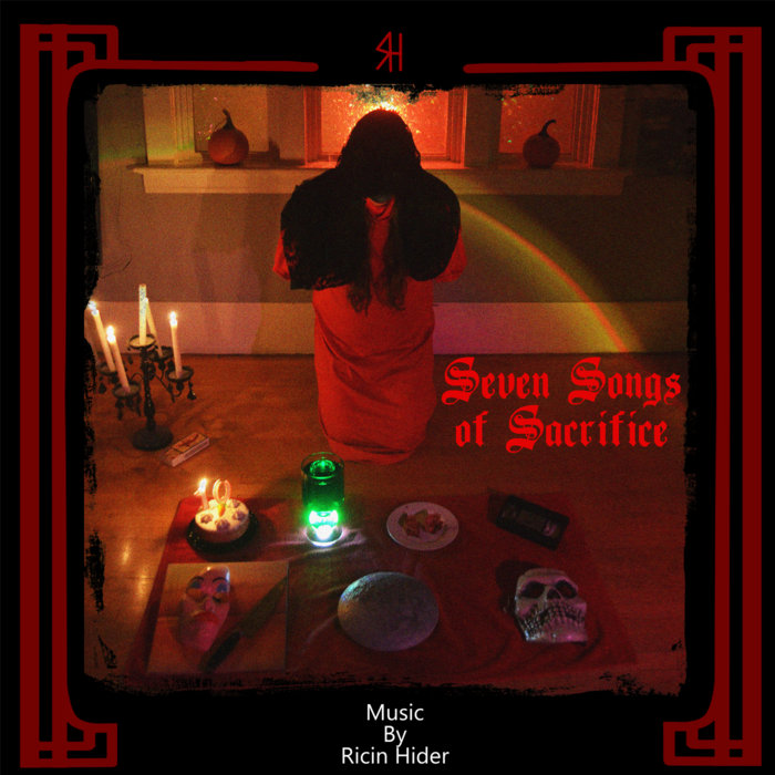 Seven Songs of Sacrifice Ricin Hider