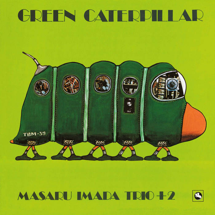 LP Masaru Imada Trio+2–Green Caterpillar Green Caterpillar | Masaru Imada Trio + 2 | Le Tres Jazz Club