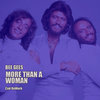 Bee Gees - More than a woman (Ced ReWork)