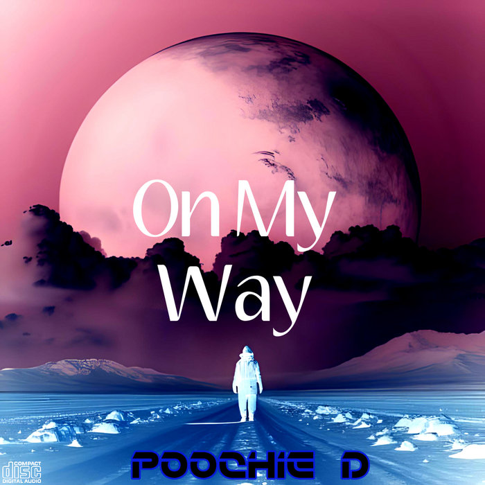 On My Way | Dj Poochie D