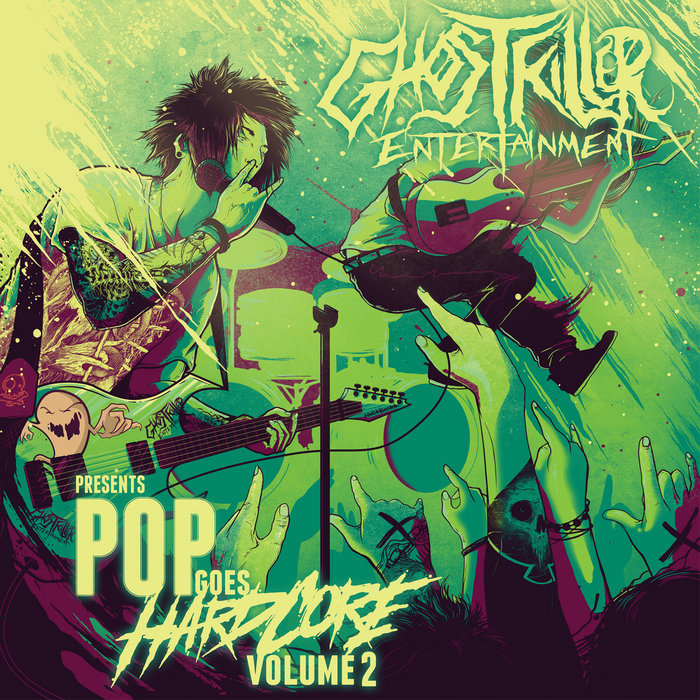 Pop Goes Hardcore Volume 2 Ghost Killer Entertainment Pop Goes Hardcore Volume 2 Ghost Killer Entertainment