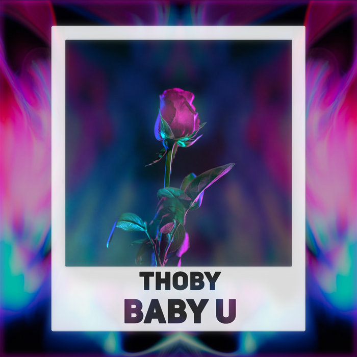Baby U | Thoby | Radikal Records