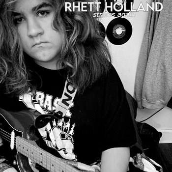 Strikes Again | Rhett Holland