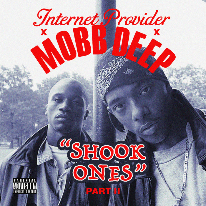 Mobb Deep — Shook Ones Pt II Provider Remix) Provider