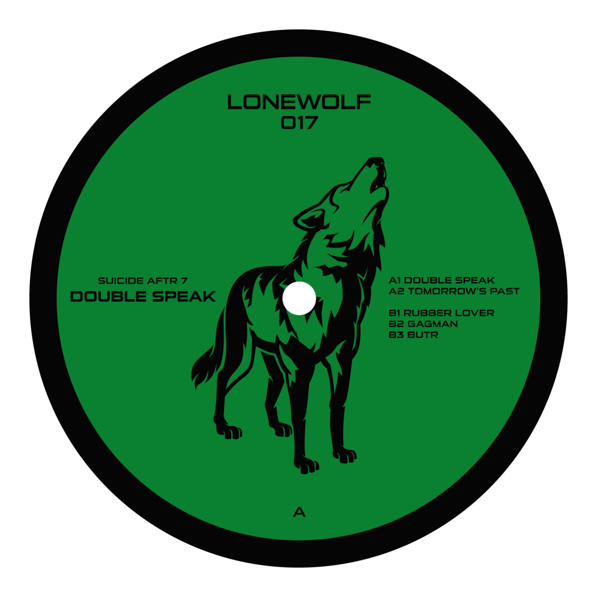 LONEWOLF017 Suicide AFTR 7 - Double Speak EP | EYA RECORDS/LONEWOLF