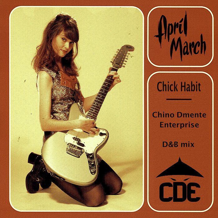 Chick Habit - feat. April March - Dmente D&B MIX | Chino Dmente Remixes ...