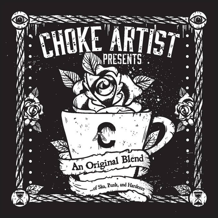 An Original Blendof Ska, Punk, and Hardcore | Choke Artist
