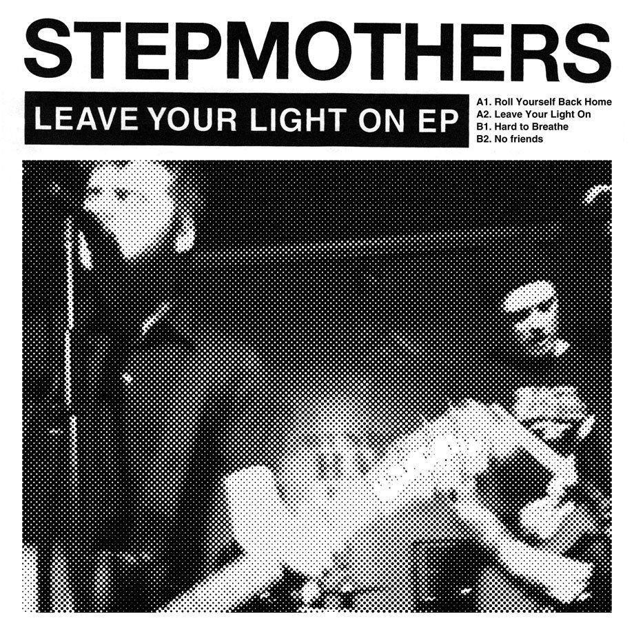 Leave Your Light On 7" Stepmothers