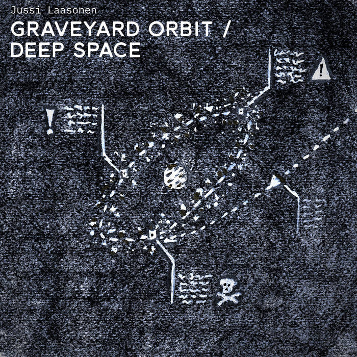 Jussi Laasonen - Graveyard Orbit / Deep Space album artwork