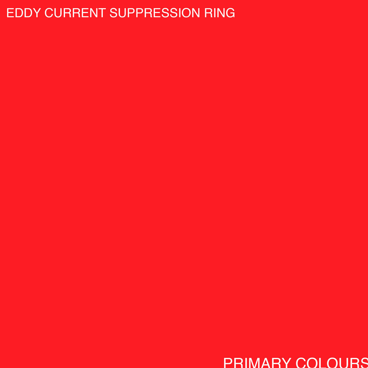 Primary Colours | Eddy Current Suppression Ring