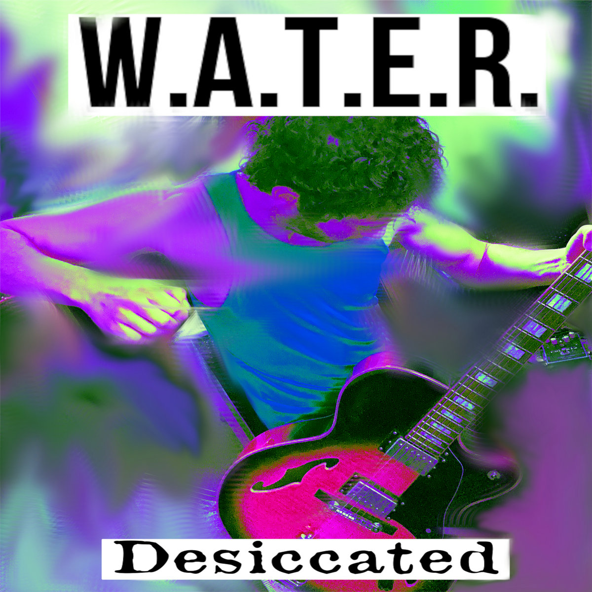 Desicccated by W.A.T.E.R.