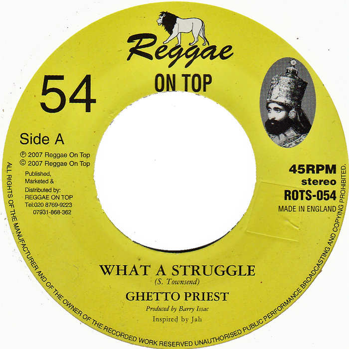 What A Struggle | Ghetto Priest | Reggae On Top