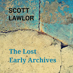 The Lost Early Archives (Remastered)