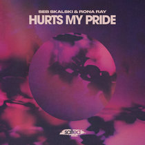 Seb Skalski, Rona Ray — Hurts My Pride