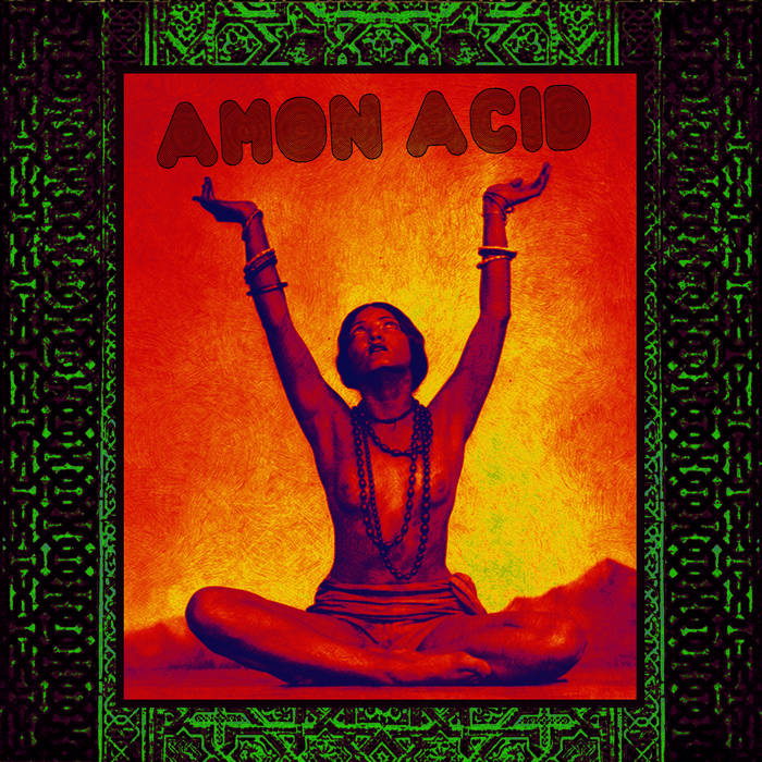 AMON ACID | AMON ACID