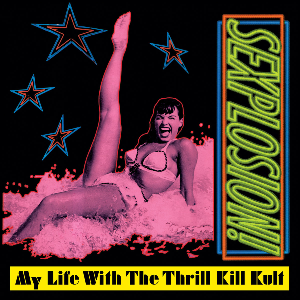 Sexplosion! (Remastered) | My Life With The Thrill Kill Kult
