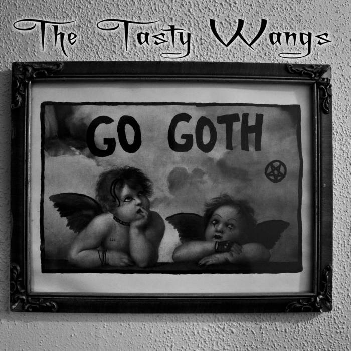 The Tasty Wangs Go Goth | The Tasty Wangs