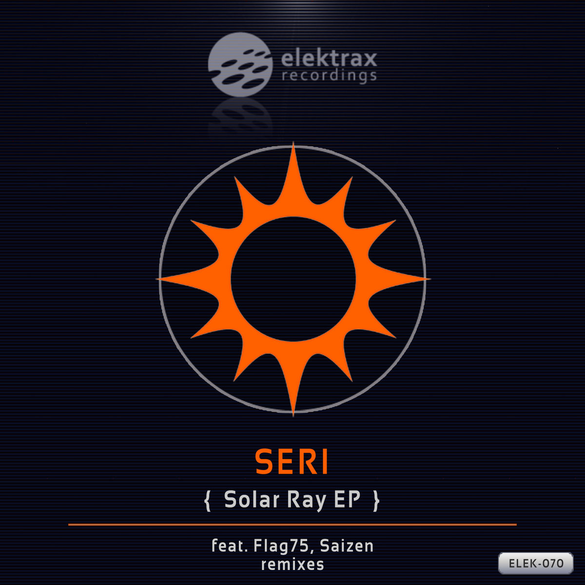 Ray Ep SOLAR RAY EP | SERI | Elektrax Recordings