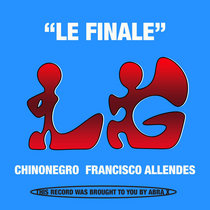 Chinonegro, Francisco Allendes — Le Finale
