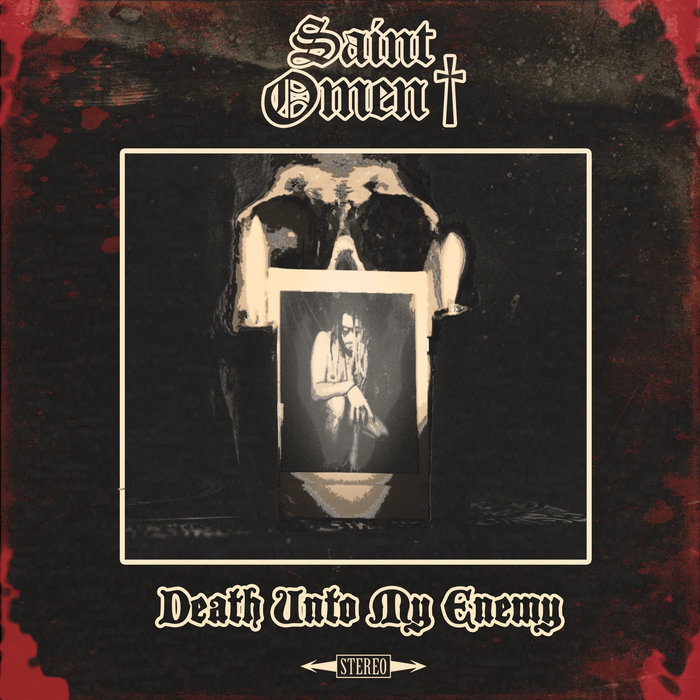 Death Unto My Enemy | Saint Omen