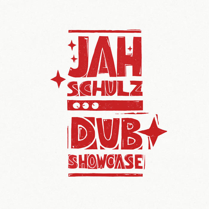 Dub Showcase | Jah Schulz