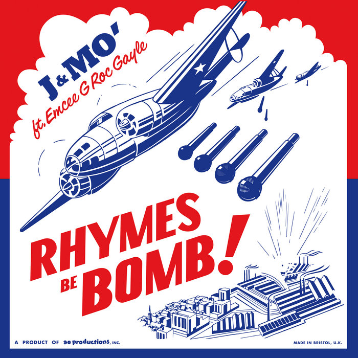 Rhymes Be Bomb! J & Mo aeproductions