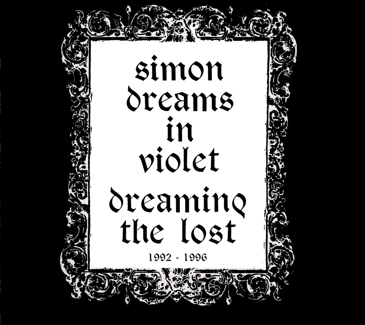 Dreaming The Lost 1992-1996 | Simon Dreams In Violet