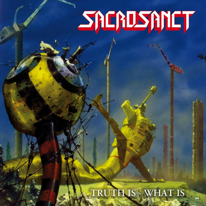 SACROSANCT TRUTH IS - WHAT IS レア Truth Is - What Is | Sacrosanct