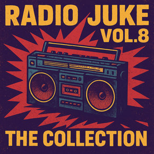 EQ Why — Radio Juke Vol.8: The Collection