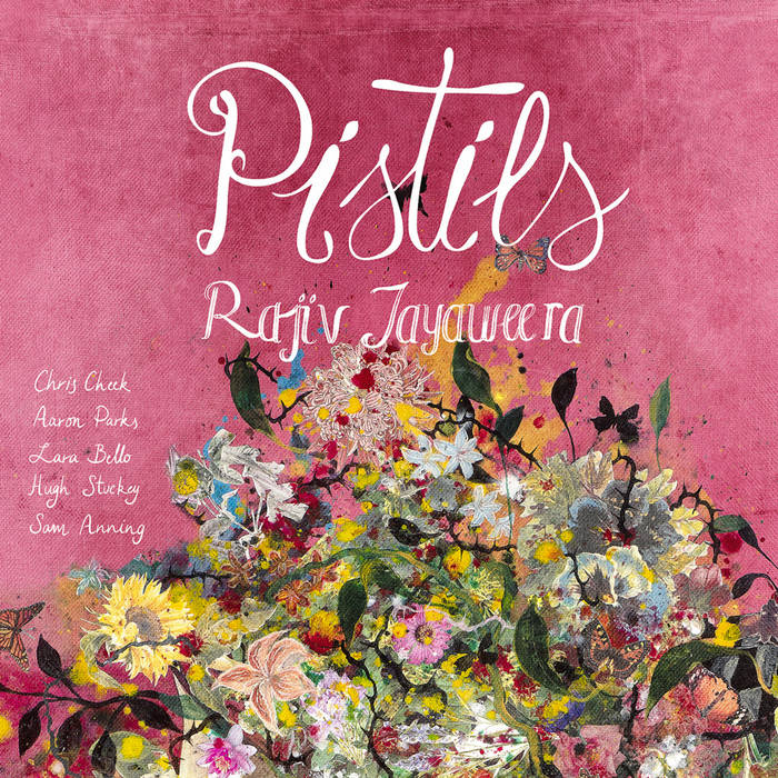 Pistils
von Rajiv Jayaweera