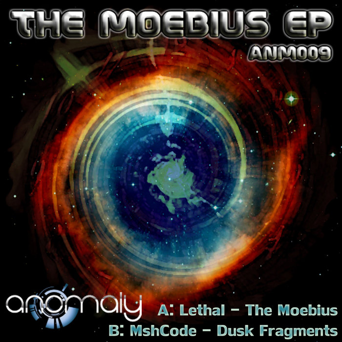 ANM009 Lethal The Moebius / Mshcode Dusk Fragments Anomaly