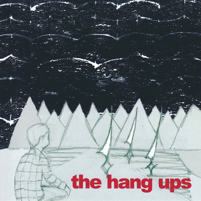 The Hang Ups The Hang Ups