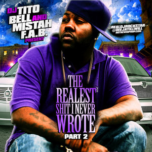 Realest Shit I Never Wrote Pt. 2 MIXED BY DJ TITO BELL cover