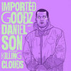 IMPORTED GOODZ X DANIEL SON - KILLING CLOUDS