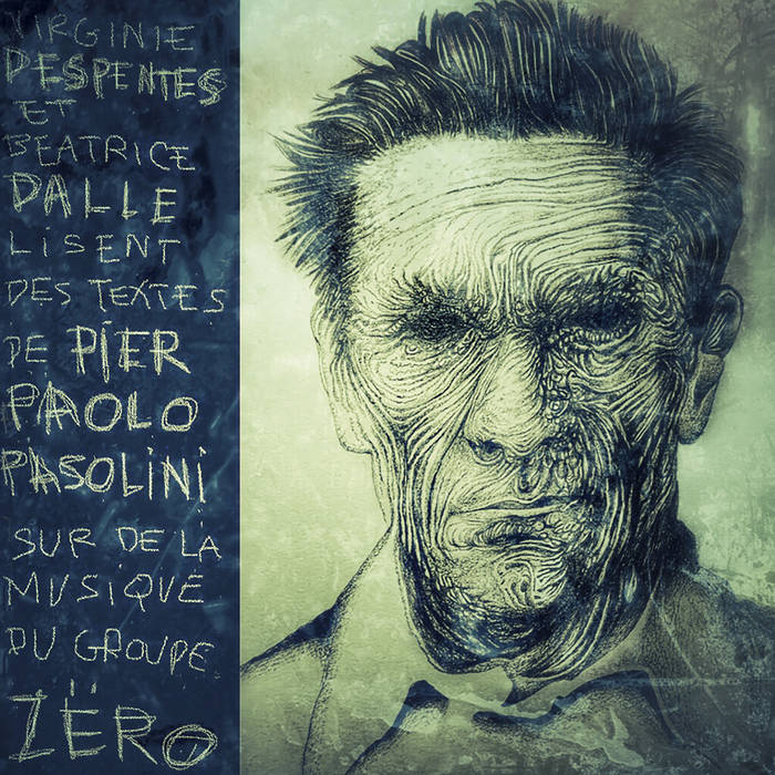 Pier Paolo PASOLINI Dalle/Despentes | Virginie Despentes, Béatrice