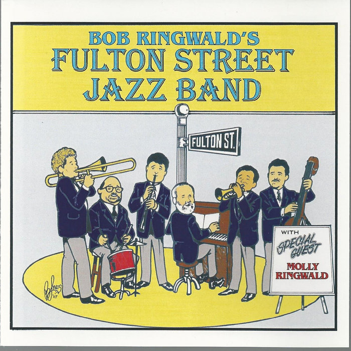 Fulton Street Jazz Band Bob Ringwald Vince Bartels