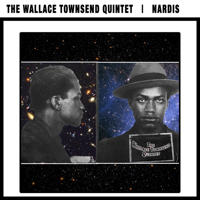 Nardis The Wallace Townsend Quintet Wallace Townsend