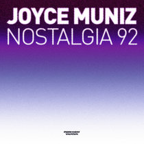 Joyce Muniz — Nostalgia 92