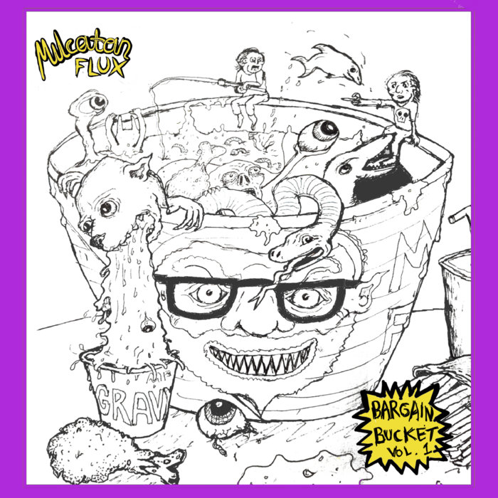 Bargain Bucket Vol. 1 Various Milcatan Flux