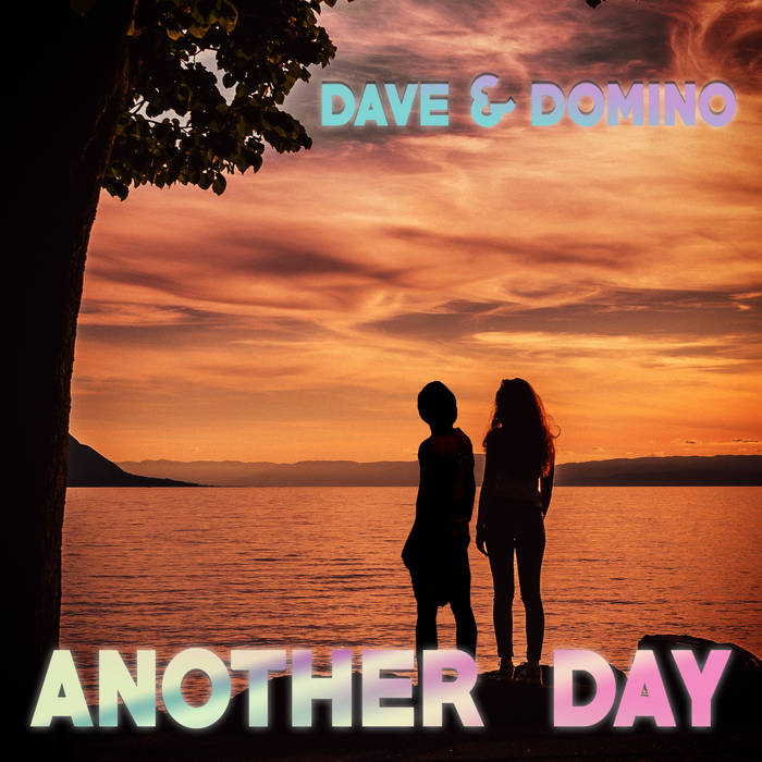 Another Day Extra Versions | Dave & Domino | Dave Rodgers Music