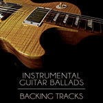 Instrumental Guitar Ballads Backing Tracks Vol. 1