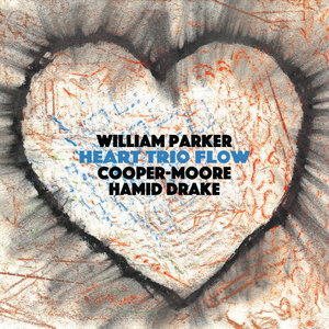 Heart Trio Flow (24bit/48kHz Hi-Res)William Parker / Cooper-Moore / Hamid Drake cover
