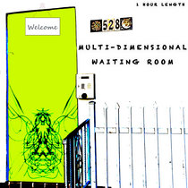 Multi-Dimensional Waiting Room (528Hz) 1 Hour cover art
